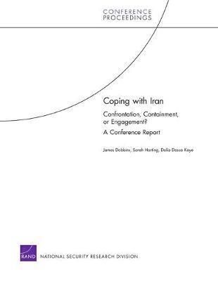 James Dobbins, Sarah Harting, Dalia Dassa Kaye - Coping with Iran, Häftad. Tillgänglighet: Tillfälligt slut