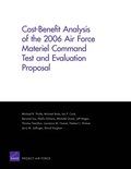 Cost-benefit Analysis of the 2006 Air Force Materiel Command Test and Evaluation Proposal