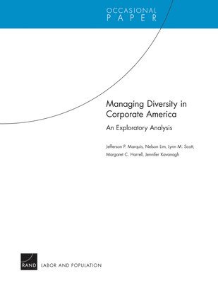 Jefferson P. Marquis, Nelson Lim, Lynn Scott, Margaret C. Harrell, Jennifer Kavanagh - Managing Diversity in Corporate America, Häftad. Tillgänglighet: Tillfälligt slut