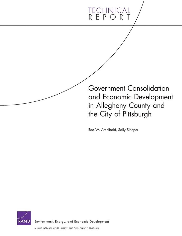Rae W. Archibald, Sally Sleeper - Government Consolidation and Economic Development in Allegheny County and the City of Pittsburgh, Häftad. Tillgänglighet: Tillfälligt slut