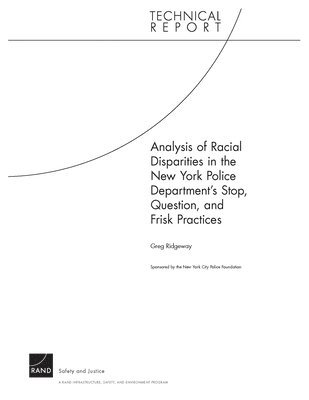 Greg Ridgeway - Analysis of Racial Disparities in the New York City Police Department's Stop, Question, and Frisk Practices, Häftad. Tillgänglighet: Tillfälligt slut