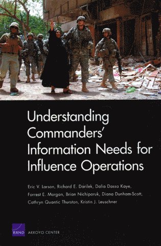 Understanding Commanders' Information Needs for Influence Operations