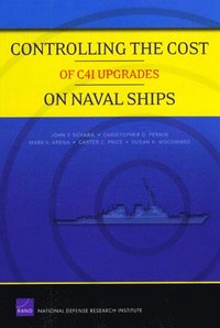 Controlling the Cost of C4I Upgrades on Naval Ships