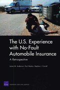 U.S. Experience with No-Fault Automobile Insurance