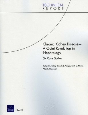 Richard Rettig, Roberto Vargas, Keith Norris, Allen R. Nissenson - Chronic Kidney Disease, Häftad. Tillgänglighet: Tillfälligt slut