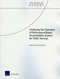 Analyzing the Operation of Performance-Based Accountability Systems for Public Services