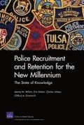Police Recruitment and Retention for the New Millennium