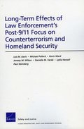 Long-Term Effects of Law Enforcement1s Post-9/11 Focus on Counterterrorism and Homeland Security