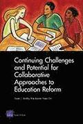 Continuing Challenges and Potential for Collaborative Approaches to Education Reform