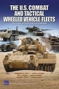 The U.S. Combat and Tactical Wheeled Vehicle Fleets
