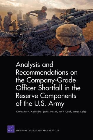 Analysis and Recommendations on the Company-Grade Officer Shortfall in the Reserve Components of the U.S. Army