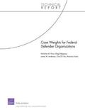 Case Weights for Federal Defender Organizations