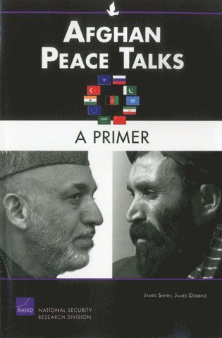 James Shinn, James F. Dobbins - Afghan Peace Talks: A Primer, Häftad. Tillgänglighet: Tillfälligt slut