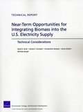 Near-Term Opportunities for Integrating Biomass into the U.S. Electricity Supply