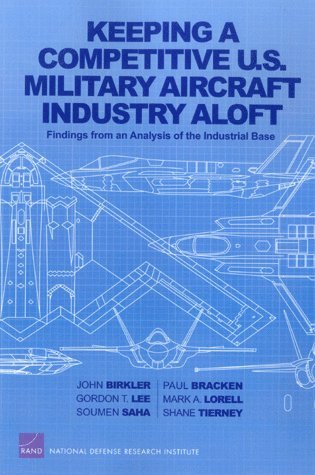 John Birkler, Paul Bracken, Gordon T. Lee, Mark A. Lorrell, Soumen Saha, Shane Tierney - Keeping a Competitive U.S. Military Aircraft Industry Aloft, Häftad. Tillgänglighet: Tillfälligt slut