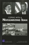 Coping with a Nuclearizing Iran