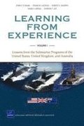 Learning from Experience: v. I Lessons from the Submarine Programs of the United States, United Kingdom, and Australia