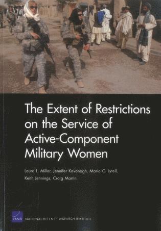 Jennifer Kavanagh - Extent of Restrictions on the Service of Active-Component Military Women, Häftad. Tillgänglighet: Tillfälligt slut