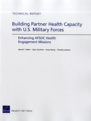 Gary Cecchine, Anny Wong, Timothy Jackson, David E. Thaler - Building Partner Health Capacity with U.S. Military Forces, Häftad. Tillgänglighet: Tillfälligt slut
