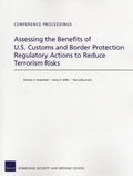 Assessing the Benefits of U.S. Customs and Border Protection Regulatory Actions to Reduce Terrorism Risks