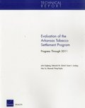 Evaluation of the Arkansas Tobacco Settlement Program: Progress Through 2011