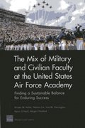 The Mix of Military and Civilian Faculty at the United States Air Force Academy