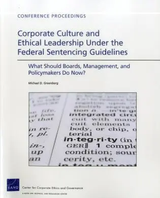 Michael D. Greenberg - Corporate Culture and Ethical Leadership Under the Federal Sentencing Guidelines, Häftad. Tillgänglighet: Tillfälligt slut