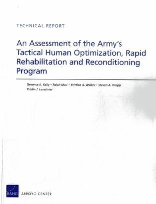 Terrence K. Kelly, Ralph Masi, Brittian A. Walker, Steven A. Knapp, Kristin J. Leuschner - Assessment of the Army's Tactical Human Optimization, Rapid Rehabilitation and Reconditioning Program, Häftad. Tillgänglighet: Tillfälligt slut