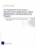 Assessment of the Army's Tactical Human Optimization, Rapid Rehabilitation and Reconditioning Program