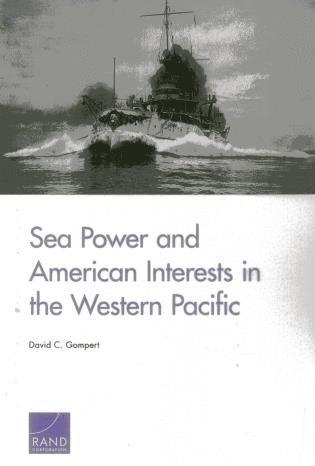 David C. Gompert - Sea Power and American Interests in the Western Pacific, Häftad. Tillgänglighet: Tillfälligt slut
