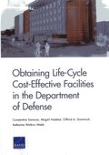Obtaining Life-Cycle Cost-Effective Facilities in the Department of Defense
