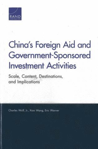 Charles Wolf Jr., Xiao Wang, Eric Warner - China's Foreign Aid and Government-Sponsored Investment Activities, Häftad. Tillgänglighet: Tillfälligt slut