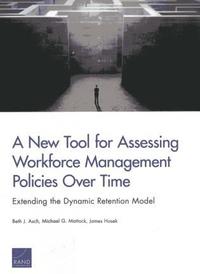 New Tool for Assessing Workforce Management Policies Over Time