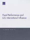 Fiscal Performance and U.S. International Influence