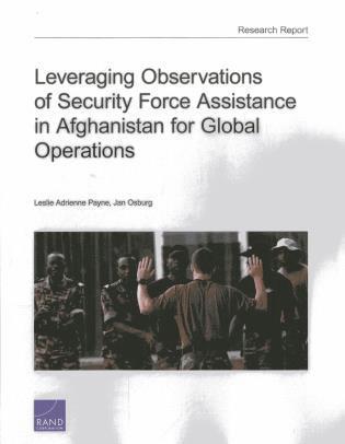 Leslie Adrienne Payne, Jan Osburg - Leveraging Observations of Security Force Assistance in Afghanistan for Global Operations, Häftad. Tillgänglighet: Tillfälligt slut