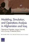 Modeling, Simulation, and Operations Analysis in Afghanistan and Iraq