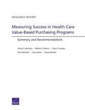 Measuring Success in Health Care Value-Based Purchasing Programs