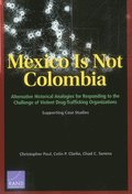 Mexico is Not Colombia