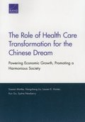 The Role of Health Care Transformation for the Chinese Dream