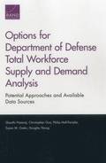 Options for Department of Defense Total Workforce Supply and Demand Analysis