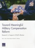 Toward Meaningful Military Compensation Reform