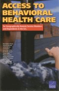 Access to Behavioral Health Care for Geographically Remote Service Members and Dependents in the U.S.