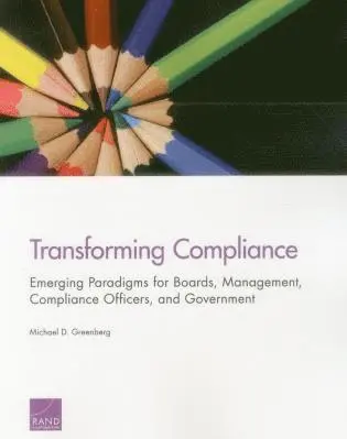 Michael D. Greenberg - Transforming Compliance, Häftad. Tillgänglighet: Tillfälligt slut