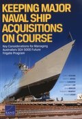 Keeping Major Naval Ship Acquisitions on Course