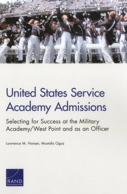Lawrence M. Hanser, Mustafa Oguz - United States Service Academy Admissions, Häftad. Tillgänglighet: Tillfälligt slut