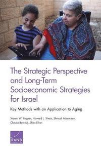 Strategic Perspective and Long-Term Socioeconomic Strategies for Israel