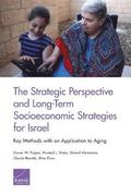 The Strategic Perspective and Long-Term Socioeconomic Strategies for Israel