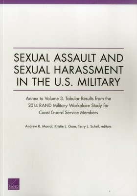 Andrew R. Morral, Kristie L. Gore, Terry L. Schell - Sexual Assault and Sexual Harassment in the U.S. Military, Häftad. Tillgänglighet: Tillfälligt slut