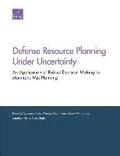 Defense Resource Planning Under Uncertainty