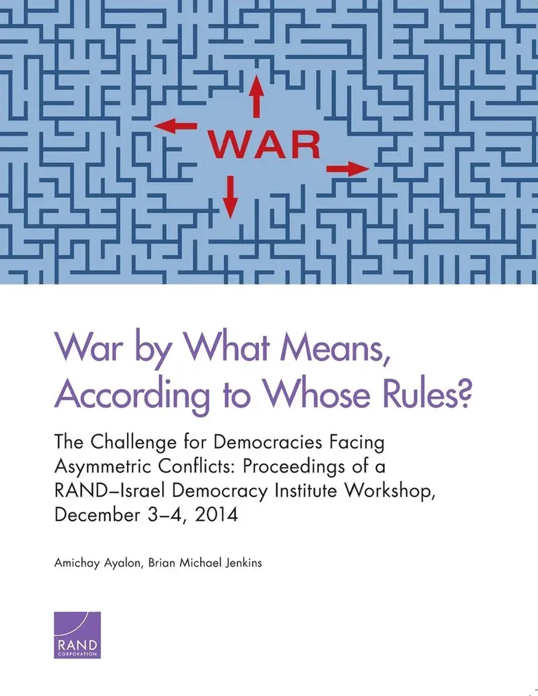 Amichai Ayalon, Brian Michael Jenkins - War by What Means, According to Whose Rules?, Häftad. Tillgänglighet: Tillfälligt slut